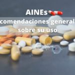AINEs 💊 Recomendaciones generales sobre su uso