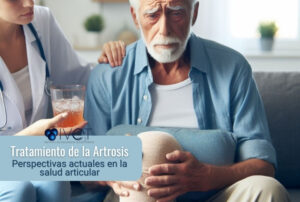 Lee más sobre el artículo Tratamiento de la Artrosis: Perspectivas actuales en la salud articular